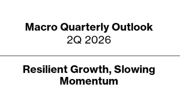 Macro_Quarterly_2Q2026- Resilient Growth, Slowing Momentum